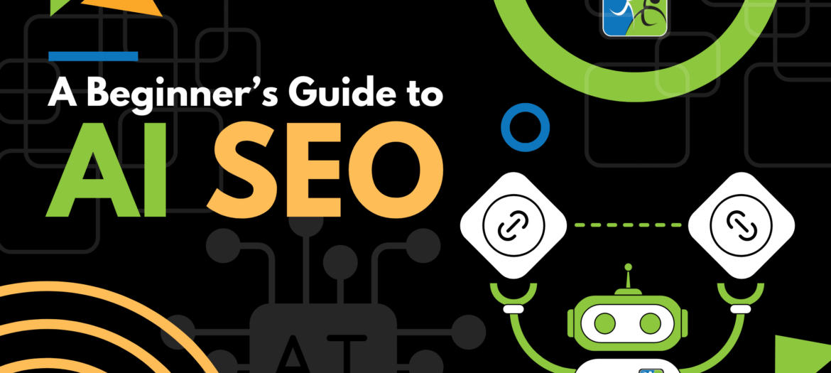 A Beginner’s Guide to AI SEO